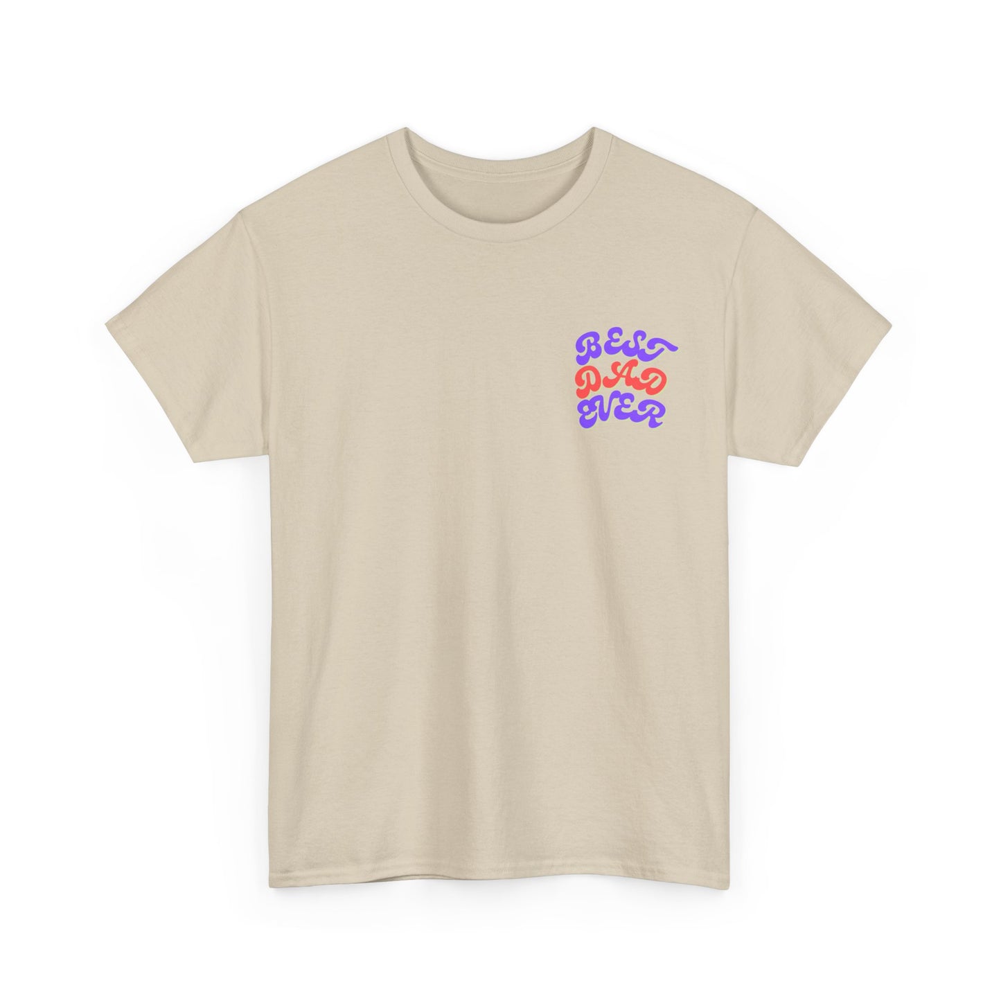 Best Dad Ever T-Shirt