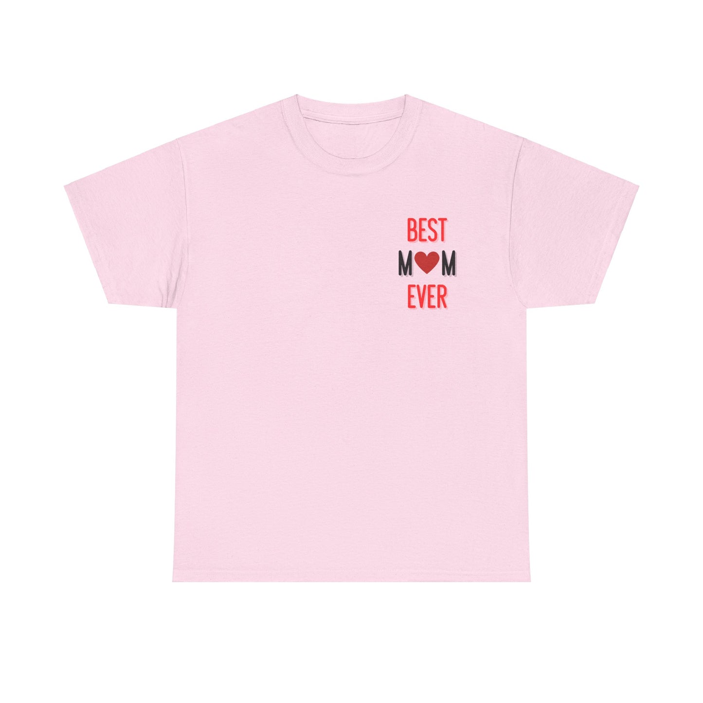 Best Mom Ever T-Shirt