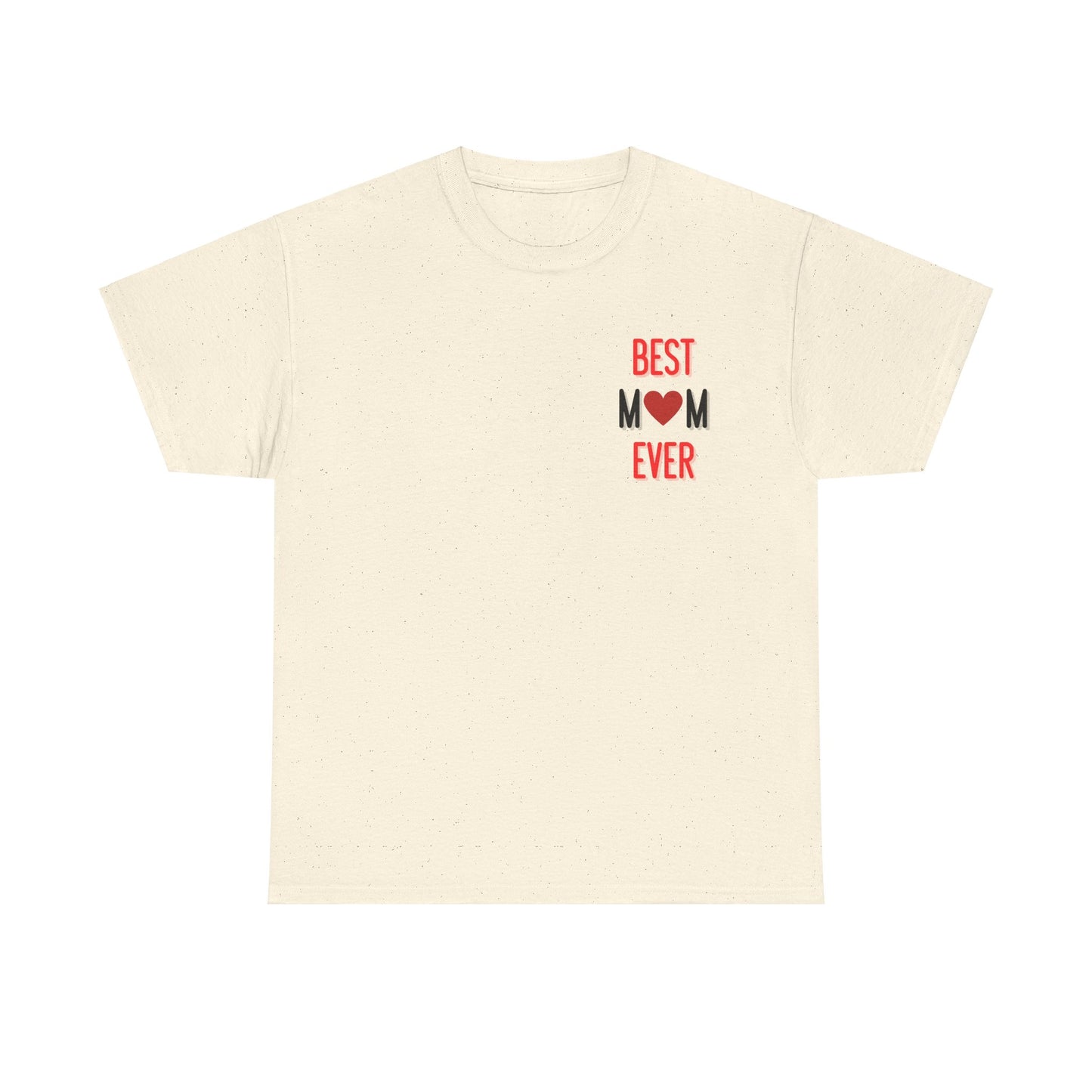 Best Mom Ever T-Shirt