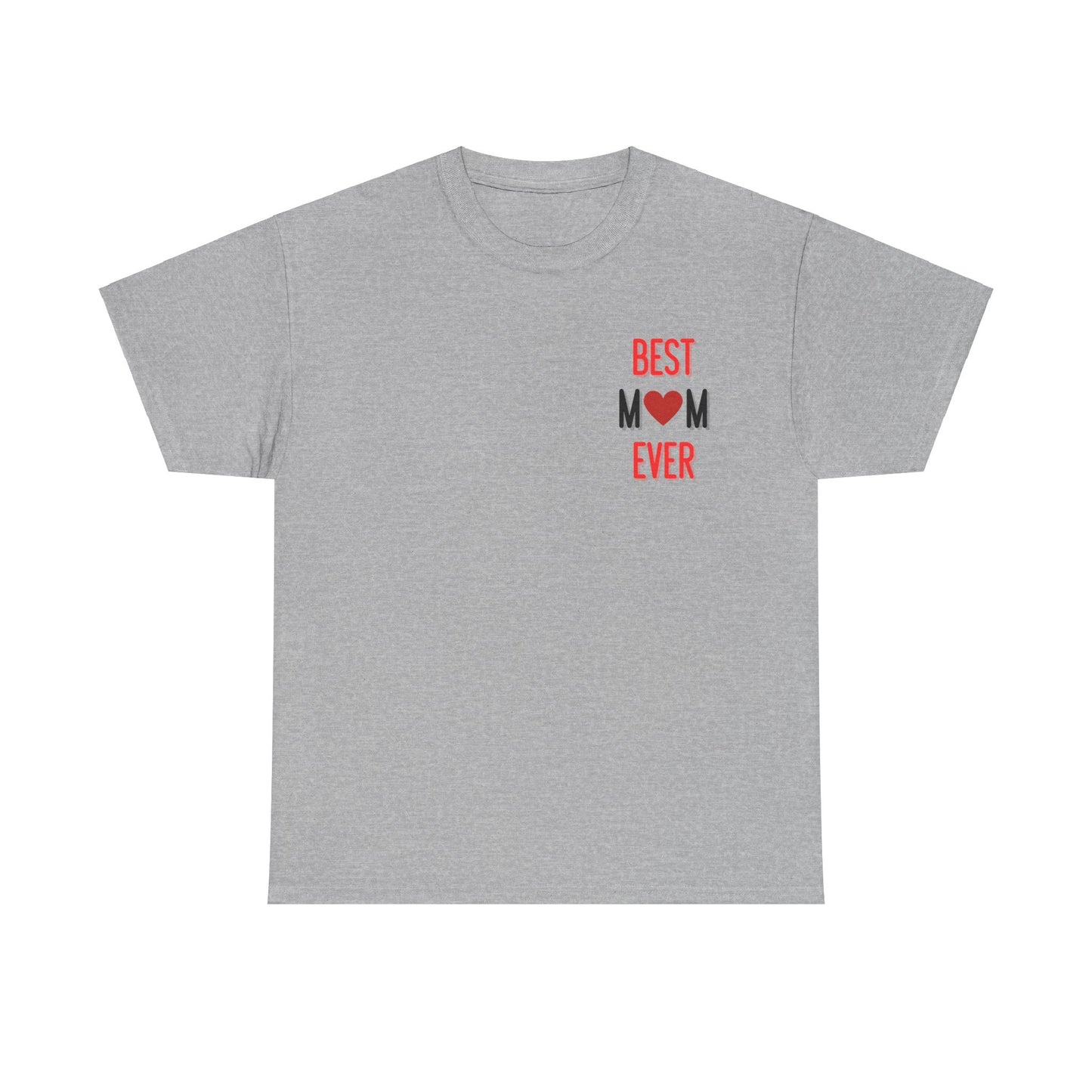 Best Mom Ever T-Shirt