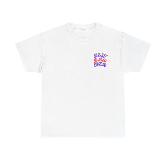 Best Dad Ever T-Shirt