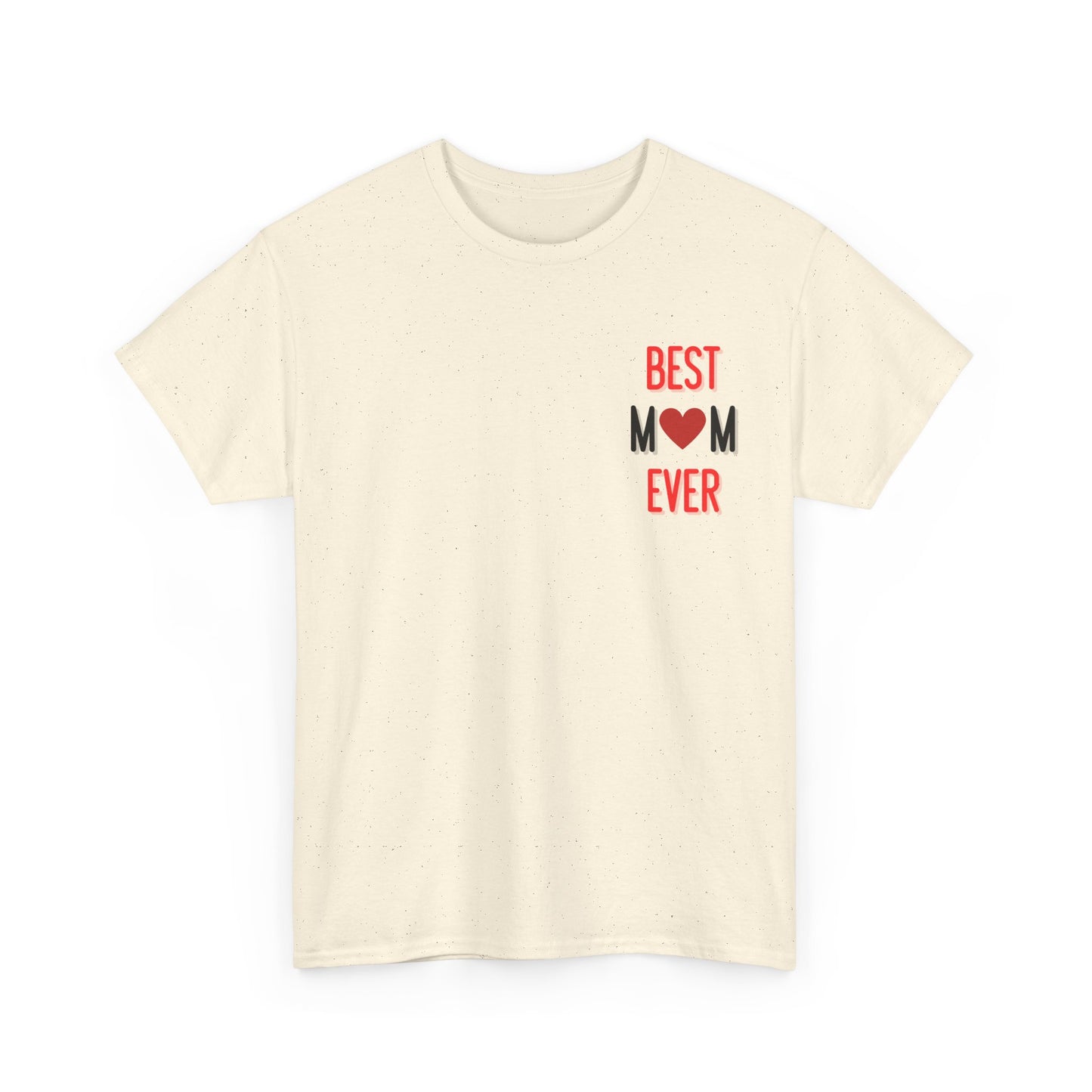 Best Mom Ever T-Shirt