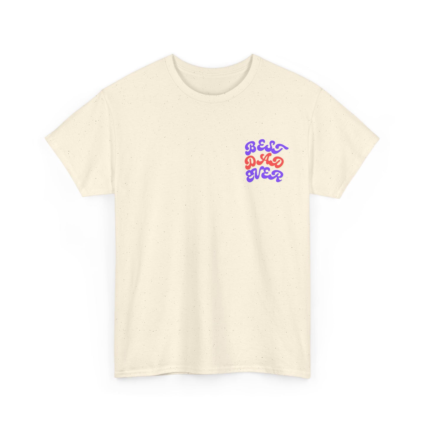 Best Dad Ever T-Shirt