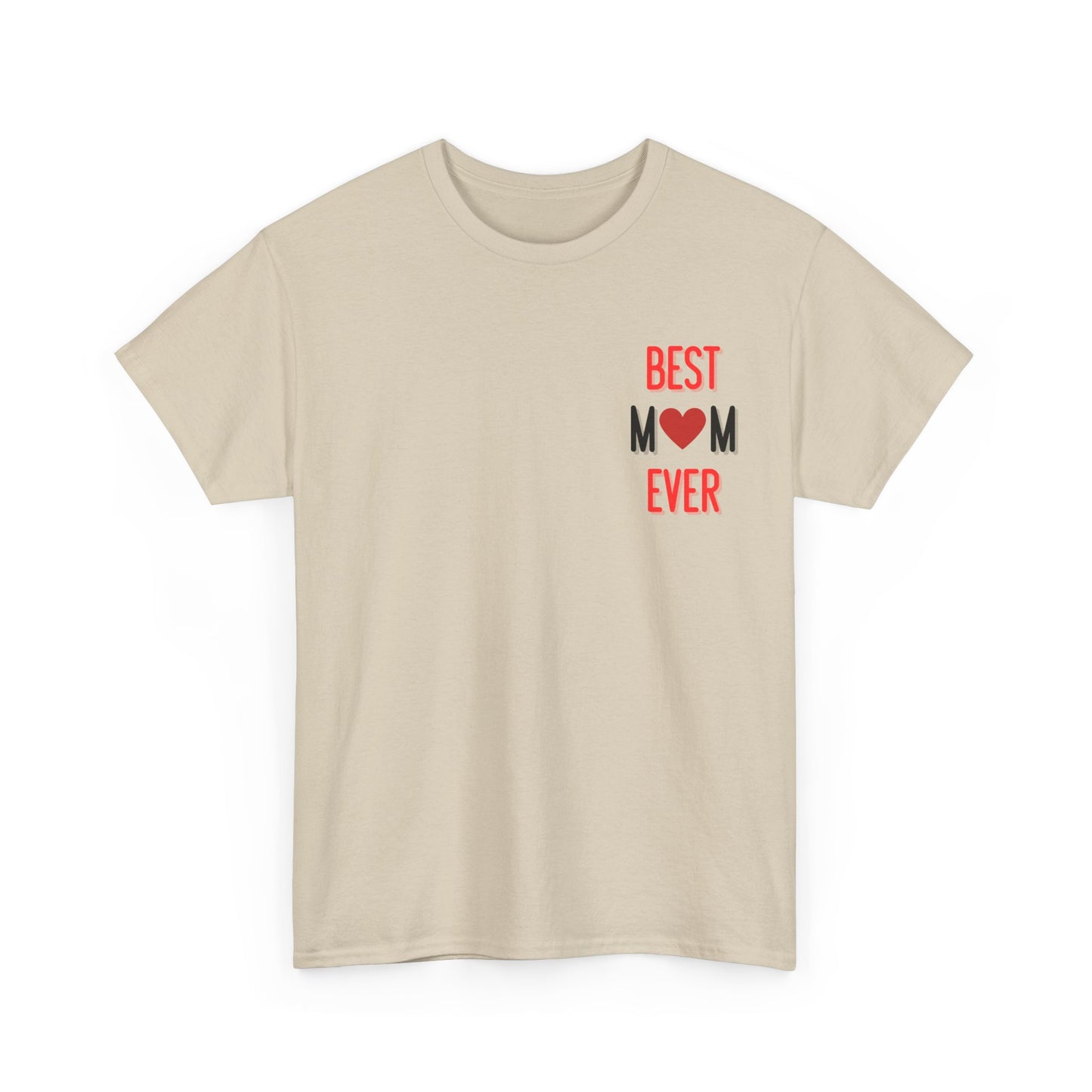 Best Mom Ever T-Shirt