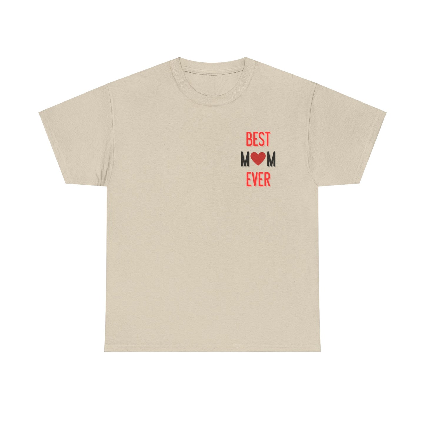 Best Mom Ever T-Shirt