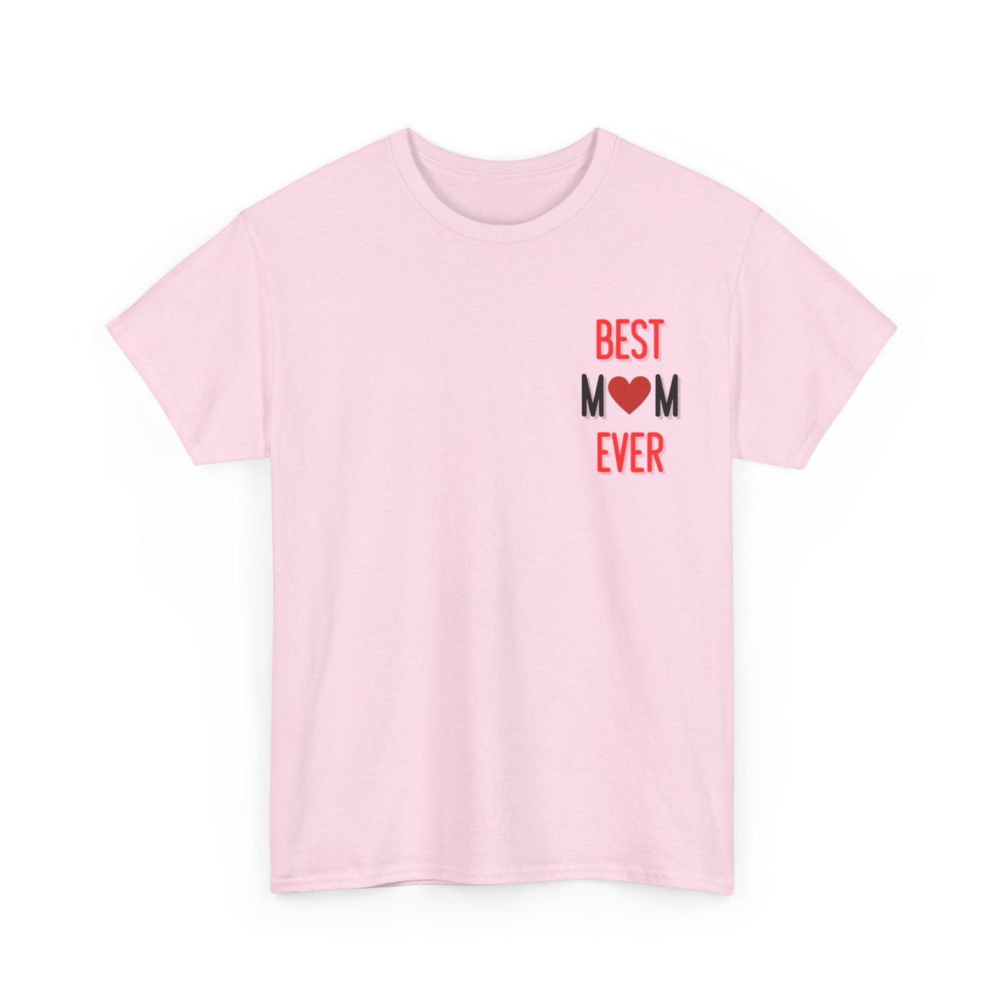 Best Mom Ever T-Shirt