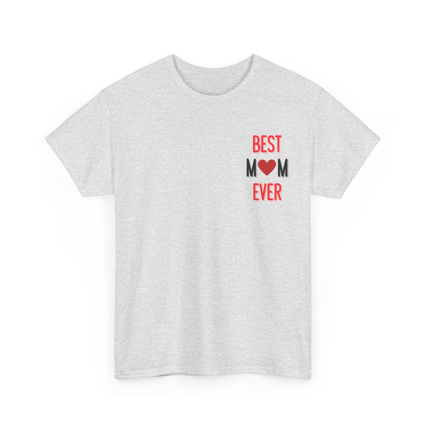 Best Mom Ever T-Shirt