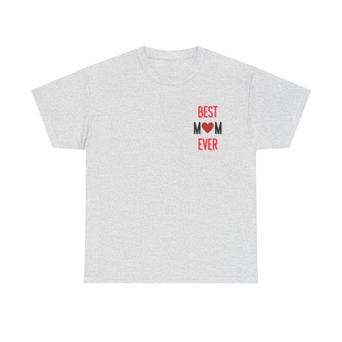 Best Mom Ever T-Shirt