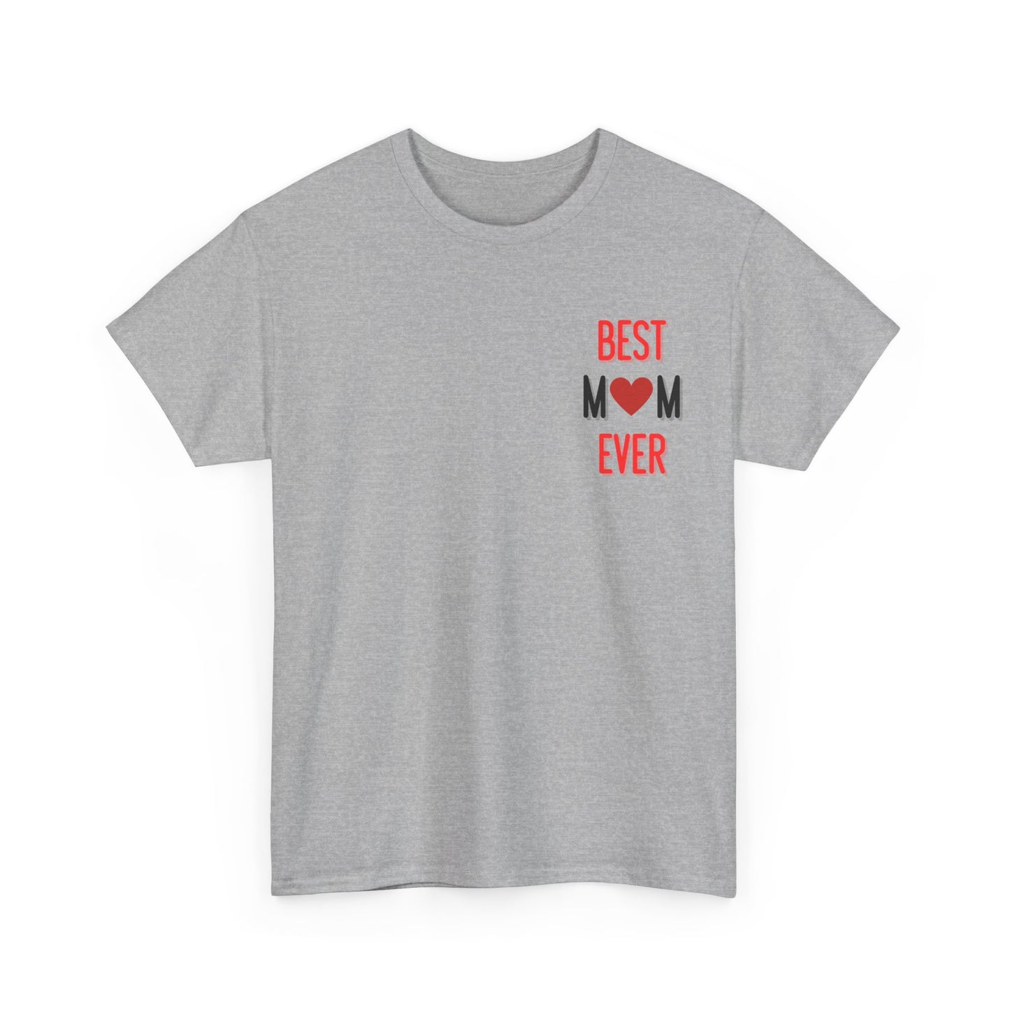 Best Mom Ever T-Shirt